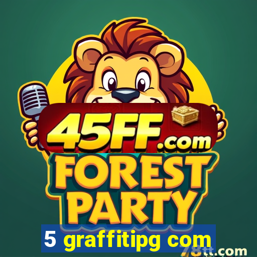 5 graffitipg com